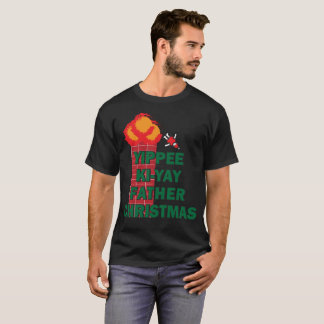 Yippee Ki-Yay Father Christmas T-Shirt