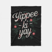 Yippee Ki-yay Funny Christmas  Fleecedecke (Vorderseite)