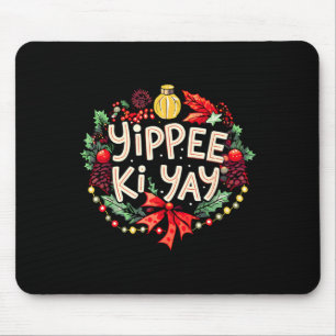 Yippee-ki-yay Lustige Weihnachtsfeier Longsleeve Mousepad