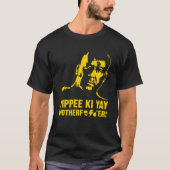 Yippee Ki-Yay Mother F cker Die Hard T-Shirt (Vorderseite)