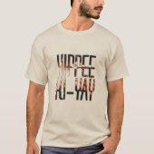 Yippee Ki-yay T-Shirt (Vorderseite)
