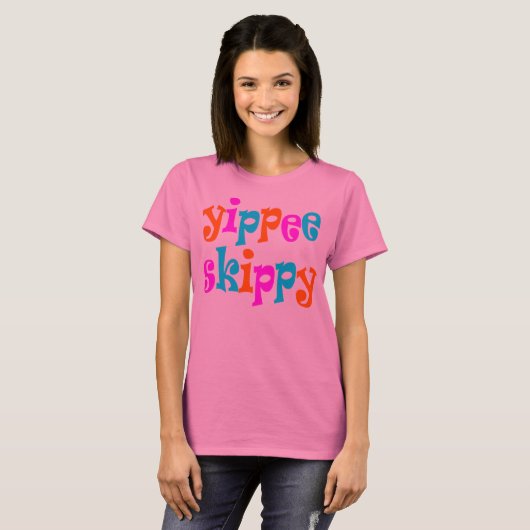yippee skippy T-Shirt (Vorne ganz)