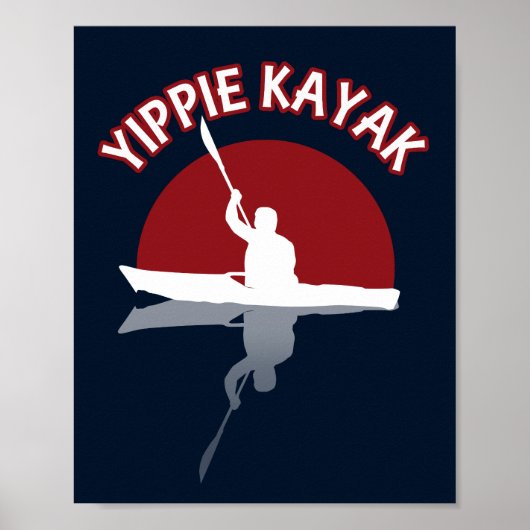 Yippie Kayak Poster (Vorne)