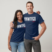 YKWTFGO lustig T-Shirt (Unisex)