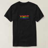YNOT Pride Rainbow Flag T - Shirt (Design vorne)