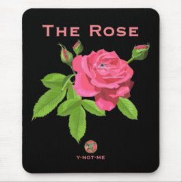 YNOTME DIE ROSE MOUSEPAD