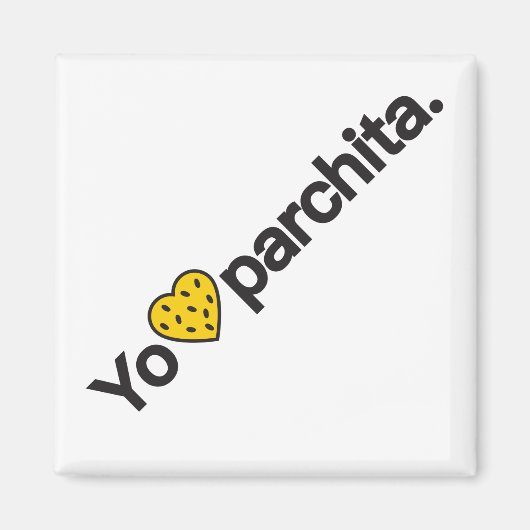 Yo Amo Parchita Magnet (Vorne)
