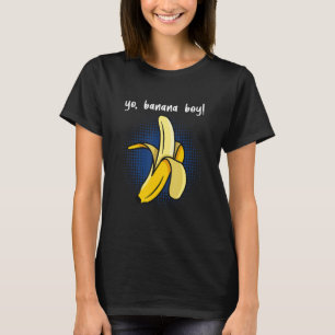 Yo Banana Boy Banana Plantain Frucht T-Shirt