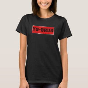 Yo Bruh Meme Slang   Sagt Bruder Teenager Jungen M T-Shirt