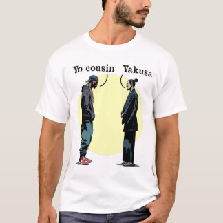YO COUSIN, YAKUSA ! - Vorort VS Japan T-Shirt