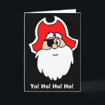 Yo! Ho! Ho! Ho! Christmas Card Feiertagskarte<br><div class="desc">Yo! Ho! Ho! Ho! Christmas Card</div>