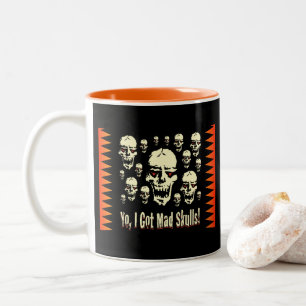 Yo I Got Mad Skulls Gfx BG-01 Zweifarbige Tasse