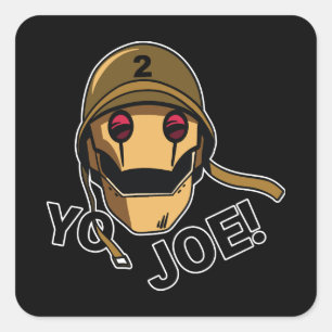 Yo Joe! Quadratischer Aufkleber