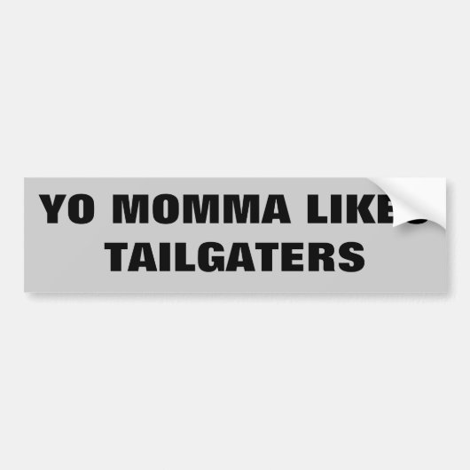 Yo Momma mag Tailgaters Autoaufkleber (Vorne)