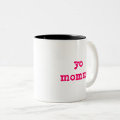 Yo Momma Zweifarbige Tasse (VorderseiteRechts)