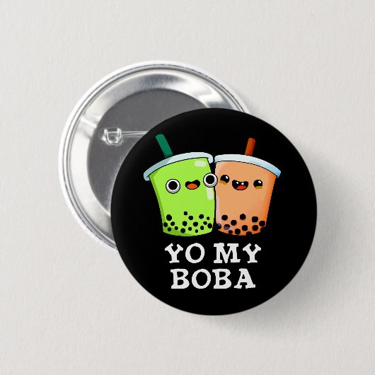 Yo My Boba Funny Boba Tea Pun Dark BG Button (Vorne & Hinten)
