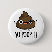 Yo Popeople Funny Kack Pun Button (Vorderseite)