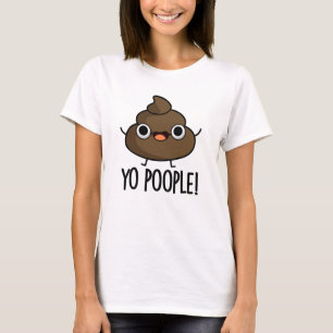 Yo Popeople Funny Kack Pun T-Shirt