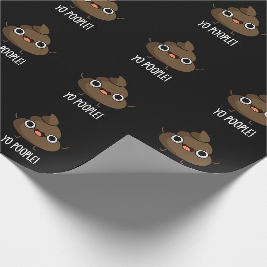 Yo Popeople Funny Kackte Pun Dark BG Geschenkpapier (Ecke)