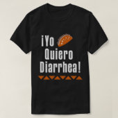 Yo quiero diarrhea solar opposi T-Shirt (Design vorne)