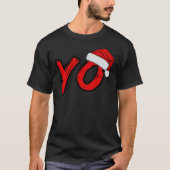 YO Santa Claus Hat Christmas T-Shirt (Vorderseite)