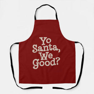 Yo Santa, ist alles okay? Team Santa lustiger Weih Schürze
