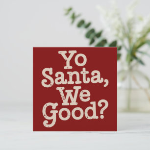 Yo Santa Wir sind okay? Team Santa Lustiger Weihna Feiertagskarte