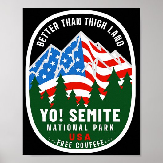 Yo Semite National Park Funny American Flag Thigh  Poster (Vorne)