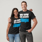 Yo Sojabohnenöl-EL mas Chingon T-Shirt (Unisex)