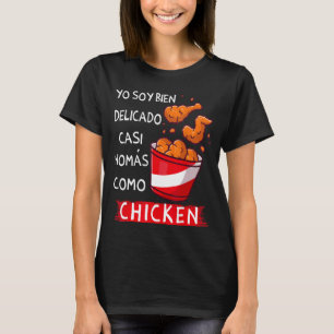Yo soy bien delicado nomas como Huhn Funny Span T-Shirt