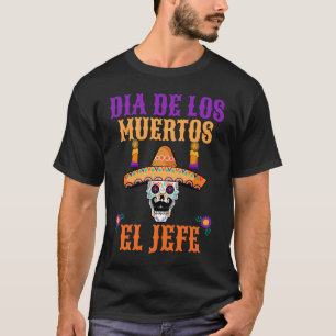 Yo Soy El Jefe Tag des Toten Dia de Los Muertos T-Shirt