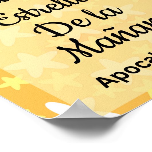 Yo Soy La Luciente Estrella de La Mañana Poster. Poster (Ecke)