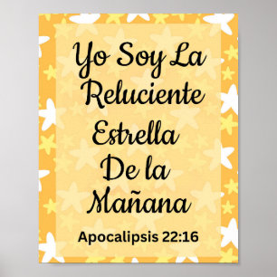 Yo Soy La Luciente Estrella de La Mañana Poster. Poster