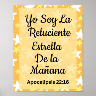 Yo Soy La Luciente Estrella de La Mañana Poster. Poster