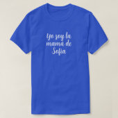 Yo Soy La Mamá Individuelle Name Spanische Mama T-Shirt (Design vorne)