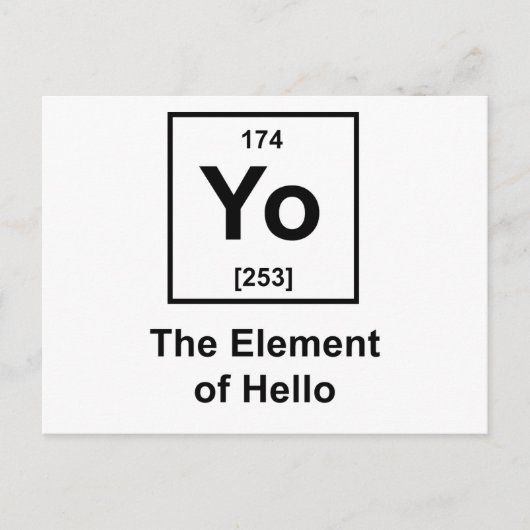 Yo! The Element of Hello Postkarte (Vorderseite)