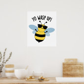 Yo Wasp Up Funny Bug Puff Poster (Küche)