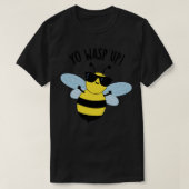 Yo Wasp Up Funny Bug Puns 1 T-Shirt (Design vorne)