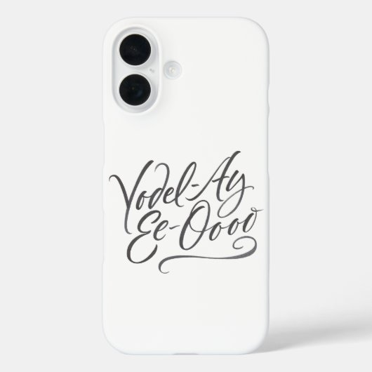 Yodeling Calligraphy "Yodel-Ay-Ee-Oooo" Lettering Case-Mate iPhone Hülle (Rückseite)