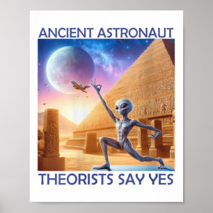 Yoga Ancient Astronaut Theoristinnen sagen Ja Al Poster
