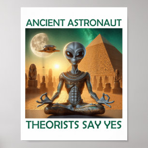 Yoga Ancient Astronauten Theoretiker sagen Ja Alie Poster