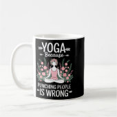 Yoga Because Punching People Is Wrong Kaffeetasse (Links)