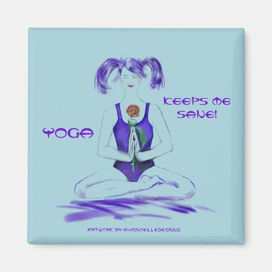 YOGA, Behalt mir vernünftig! Magnet (Vorne)