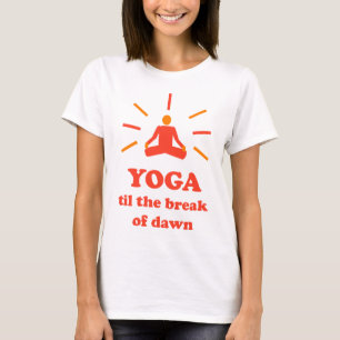 Yoga bis den Bruch von Dämmerung T-Shirt