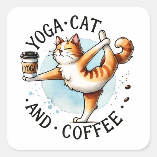 "Yoga Cat and Coffee" Funny Cat Lovers Quadratischer Aufkleber (Vorderseite)