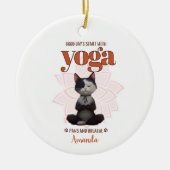 Yoga Cat Funny Paws and Breathe Personalisiert Keramik Ornament (Vorne)