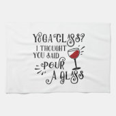 Yoga Class? Pour a Glass Geschirrtuch (Horizontal)