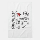 Yoga Class? Pour a Glass Geschirrtuch (Vertikal)