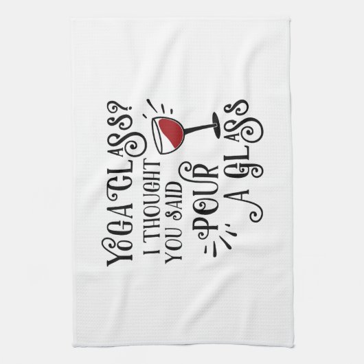 Yoga Class? Pour a Glass Geschirrtuch (Vertikal)