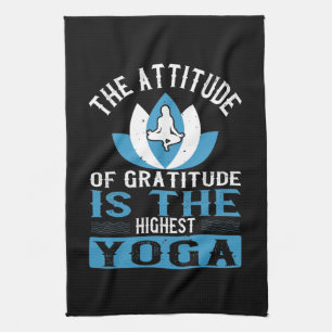 Yoga Die Haltung der Dankbarkeit ist das höchste Y Geschirrtuch
